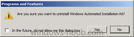 are you sure you want to uninstall the Windows Automated Installation Kit.png